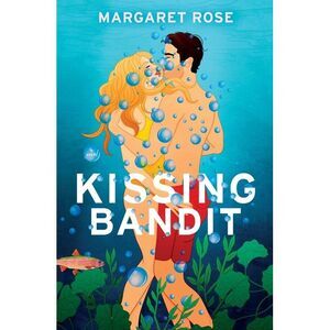 Kissing Bandit -- Margaret Rose